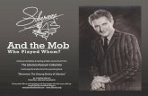 Liberace and The Mob - · PDF fileAnd the Mob Who Played Whom? A Museum Exhibition including artifacts and archives from: The Liberace Museum Collection Featuring information from