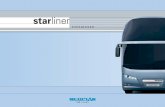 starliner -  · PDF fileIn the Starliner, the VIP CLASS among ... embellishes the demands and tradition of the NEOPLAN brand like no other and gives its passengers, all over the