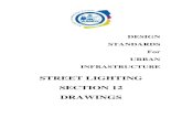 STREET LIGHTING SECTION 12 · PDF fileSTREET LIGHTING DRAWINGS ... 12.1.26 Major Road Lighting Slip Base Pole Electrical Inst. Details DS12-01-26 12-32 12.2 DS12-02 Footings 12-33