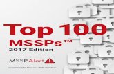 2017 Top 100 MSSPs list - MSSP Alert · PDF fileTop 100 MSSPs Companies ranked 1-20 4 Top 100 MSSPs™ 2017 Edition RANK COMPANY WEBSITE CITY/TOWN STATE/PROVINCE COUNTRY 1 SecureWorks