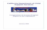 California Department of Child Support Services · PDF fileCalifornia Department of Child Support Services Compromise of Arrears Program January 2008 3 Executive Summary In the mid