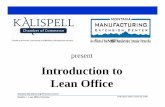 Introduction to Lean Office - From The News Room · PDF fileUnderstanding Lean Definition of Lean: The identification and removal of waste! • Lean principles evolved from the ToyotaLean