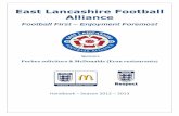 East Lancashire Football Alliance - · PDF fileEast Lancashire Football Alliance Football First – Enjoyment Foremost Sponsors Forbes solicitors & McDonalds (Econ restaurants) Handbook