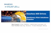 2009 Gearless Mill Drives - CB& · PDF fileGearless Mill Drives Machinery Risk Solutions Practice ... Escondida Chile SAG-Mill 40 22,000 Project stopped Antamina Peru Ballmill 24 11,190