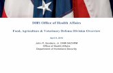 DHS Office of Health Affairs - National Conference of ... · PDF filewithin DHS *OHA Working Definition of Health Security ... • Dr. John Sanders Director, FAVD Branch Chief Food