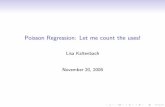 Poisson Regression: Let me count the uses! - WebHomebiostat.mc.vanderbilt.edu/wiki/pub/Main/LisaKaltenbach/poissonreg... · Poisson Reg may analyze 1.Count data (ex. no. of surgical