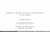 Kasparov's operator K-theory and applications 2. KK-theorybisch/ncgoa08/talks/skandalis2.pdf · Kasparov’s operator K-theory and applications 2. KK-theory Georges Skandalis Universit´e