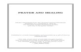 PRAYER AND HEALING - Christian Science Lecturescslectures.org/pdf/Prayer and Healing.pdf · Published in e-book transcription and presented as a gift of love by ... Master declared,