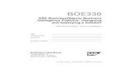 BOE330 SAPBusinessObjectsBusiness  · PDF fileBOE330 SAPBusinessObjectsBusiness IntelligencePlatform:Designing andDeployingaSolution SAPBusinessObjects-BusinessIntelligence Date