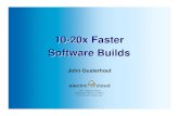 10-20x Faster Software Builds - USENIX · PDF file10-20x Faster Software Builds John Ousterhout ... The holy grail: concurrent builds ... Sprite research project
