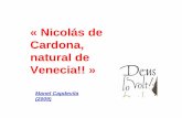 Nicolás de Cardona, venecià - histo.cathisto.cat/1/Nicolau_de_Cardona_de_venecia.pdf · l’aforisme de George Santayana: “El poble que no coneix la seva historia.., es veurà