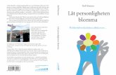75 Låt perso­nligheten - · PDF file»Rolf Kenmo has adapted Szondi’s theory to every day ’s life. It is a great idea of con- ... That is an essential asset for making the test