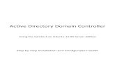 Active Directory Domain ontroller - · PDF fileActive Directory Domain ontroller Using the Samba 4 on Ubuntu 12.04 Server Edition Step by step Installation and onfiguration Guide