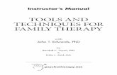 TOOLS AND TECHNIQUES FOR FAMILY THERAPY - · PDF fileSculpting: How do you feel about Edwards touching the client while giving sculpting instructions? Can you imagine yourself touching