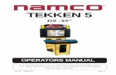 TEKKEN 5 - Duke Universitypeople.duke.edu/~mepm/files/Tekken/arcade/Tekken_5_DX_Manual .pdf · tekken 5 part no 90500156 issue 1 operators manual it is the responsibility of the operator