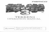 TEKKEN - people.duke.edupeople.duke.edu/~mepm/files/Tekken/arcade/Tekken_3_Operations... · Thank you for purchasing ourTEKKEN 3 (hereinafter mentioned as the game machine). This