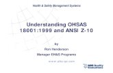 Understanding OHSAS 18001:1999 and ANSI Z-10 · PDF fileUnderstanding OHSAS 18001:1999 and ANSI Z-10. 2 Health & Safety Management Systems In the United States, ... 2000 OHSAS 18002