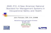 ANSI Z10--A New American National Standard for Management ... · PDF fileANSI Z10--A New American National Standard for Management Systems in Occupational Safety and Health John Palassis,