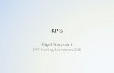 KPIs - Nephrology · PDF fileKPIs: Implementation •Issues: –process for data collection, collating and reporting –sustainability of processes (resources) –benchmarking and
