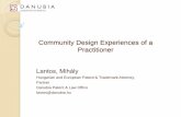 Community Design Experiences of a Practitioner · PDF fileCommunity Design Experiences of a Practitioner Lantos, Mihály Hungarian and European Patent & Trademark Attorney, Partner