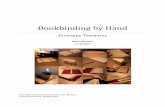 Bookbinding by Hand - Drexel Universitymj382/eport/eportdocs/thesaurus.pdf · Modern bookbinding by hand can be seen as two closely connected fields: ... Leather headbands ... kinds