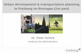 Urban development and transportation planning in · PDF fileGarten– und Tiefbauamt Freiburg – Urban development & transportation planning Page 2 About the city: 220.000 residents