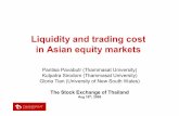 Liquidity and trading cost in Asian equity markets · PDF fileLiquidity and trading cost in Asian equity markets PantisaPavabutr ... (HKSE) 2,654 8.86 2,137 81% Japan (TSE) 4,331 ...