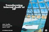 Transforming Internal Audit at HP - Chapters Site · PDF file17 August 2010 –Transformation Status SCOPE FOR 2,000 HOUR AUDIT 1,000 HOUR AUDIT with SAME AUDIT SCOPE AS 2,000 HOUR