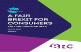 A FAIR BREXIT FOR CONSUMERS - British Retail · PDF file2 // BRC - A FAIR BREXIT FOR CONSUMERS // Customs roadmap Introduction 2 Recommendations 3 The Customs Challenge 4 Red tape