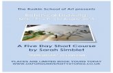 A Five Day Short Course by Sarah Simblet - ArtPlantae · PDF fileThe Ruskin School of Art presents A Five Day Short Course by Sarah Simblet PLACES ARE LIMITED BOOK YOURS TODAY