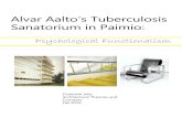 Alvar Aalto’s Tuberculosis Sanatorium in Paimioiucdp/Jollyproject2.pdf · Alvar Aalto’s Tuberculosis Sanatorium in Paimio: Psychological Functionalism Charlotte Jolly Architectural