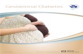 Gestational Diabetes - Diabetes Ireland · PDF fileGestational Diabetes is a type of diabetes that occurs in women when they are pregnant. The word gestational means “during pregnancy.”