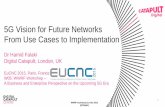 5G Vision for Future Networks From Use Cases to ... - development of 5G mobile systems ... WWRF workshop Eu-CNC 2015 (@hfalaki) 5G networks of future will enable • Rich communication