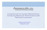 Compressed Air System Maintenance: Achieving Maximum ... air system maintenanc… · Compressed Air Flow Volumes for Various Sized Orifices ... Perform standard performance test with