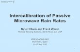 Intercalibration of Passive Microwave Rain Ratesimages.remss.com/papers/hilburn/Hilburn_Talk_IGARSS_2007_Barcelo… · 1 Intercalibration of Passive Microwave Rain Rates Kyle Hilburn