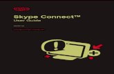 User Guide - Download Skype for Desktop · PDF filePage 2 Skype Connect User Guide About this guide Skype Connect™ provides connectivity between your business and the Skype community.