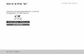 Interchangeable Lens Digital Camera - Sony - Sony · PDF fileInterchangeable Lens Digital Camera Instruction Manual A-mount. GB 2 ... numbers whenever you call your Sony dealer regarding