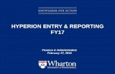 HYPERION ENTRY & REPORTING FY17 - …finadmin.wharton.upenn.edu/wp-content/.../FY17-Hyperion...Training.pdfInstead of a second Hyperion training session, ... EB Calculation for Federal