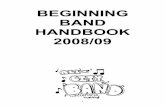 BEGINNING BAND HANDBOOK 2008/09 - · PDF fileF.H. Collins Beginning Band ... We look forward to a very rewarding and fun year! ... As Band classes commence at the beginning of the