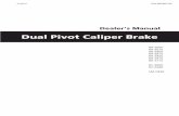Dual Pivot Caliper Brake - · PDF file(English) Dealer's Manual Dual Pivot Caliper Brake BR-9000 BR-9010 BR-6800 BR-6810 BR-5800 BR-5810 BR-5710 BC-9000 BC-R680 SM-CB90 DM-BR0003-06