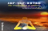Jap Tap Dhyan - The Spiritual · PDF fileJap Tap Dhyan The Science of Jap (The interface for Communion with God) Introduction There are quite a few rituals in vogue for worship of