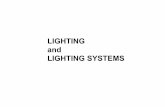 LIGHTING and LIGHTING SYSTEMSme.emu.edu.tr/atikol/MENG449/ME449-UA-CH5.pdf · • Outdoor fixtures • Refrigerators and freezers ... Find the lighting energy savings if the lights