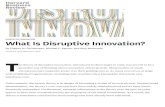 What Is Disruptive Innovation? - United Technologies is disruptive innovation.pdf · DISRUPTIVE INNOVATION What Is Disruptive Innovation? by Clayton M. Christensen, Michael E. Raynor,