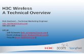 H3C Wireless - A Technical Overview - Who’s the Man Blog ... · PDF fileH3C Wireless A Technical Overview Rob Haviland ... WA 2620E-AGN Dual Radio WA 2610E AGN Single Radio. 3Com
