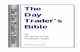 The Day Trader's Bible_ Or_. My Secrets - cabafx.com Day Trader's... · Market Technique CHAPTER VII ... Richard D. Wyckoff CHAPTER I Introduction T ... Thousands of those who operate