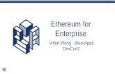 Ethereum for Enterprise - About the Ethereum Foundation · PDF fileBlockApps | In a Nutshell 2 • Scalable Ethereum platform for rapid development, deployment and management of enterprise