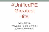 #UnifiedPE Greatest Hits! - Shape Montana MTSHAPE UPE Hits Mike Doyle.pdf · Greatest Hits! Mike Doyle Wayzata Public Schools . @mikedoylempls . Mike Doyle DAPE teacher – 11 years