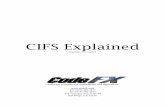 CIFS Explained - media.server276.commedia.server276.com/codefx/CIFS_Explained.pdf · CIFS Overview: What is CIFS? The Common Internet File System (CIFS), also known as Server Message