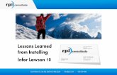Lessons Learned from Installing Infor Lawson 10 · PDF fileLessons Learned from Installing Infor Lawson 10 . info@rpic.com 410-276-6090 2 Background on ... – New MicroFocus Visual
