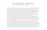 Is Theosophy Authentic? - Tripod.comdavidgreen_2.tripod.com/istheosophyauthentic.pdf · Is Theosophy Authentic? by Franklin Merrell-Wolff (biographical info) Part I Is Theosophy authentic?